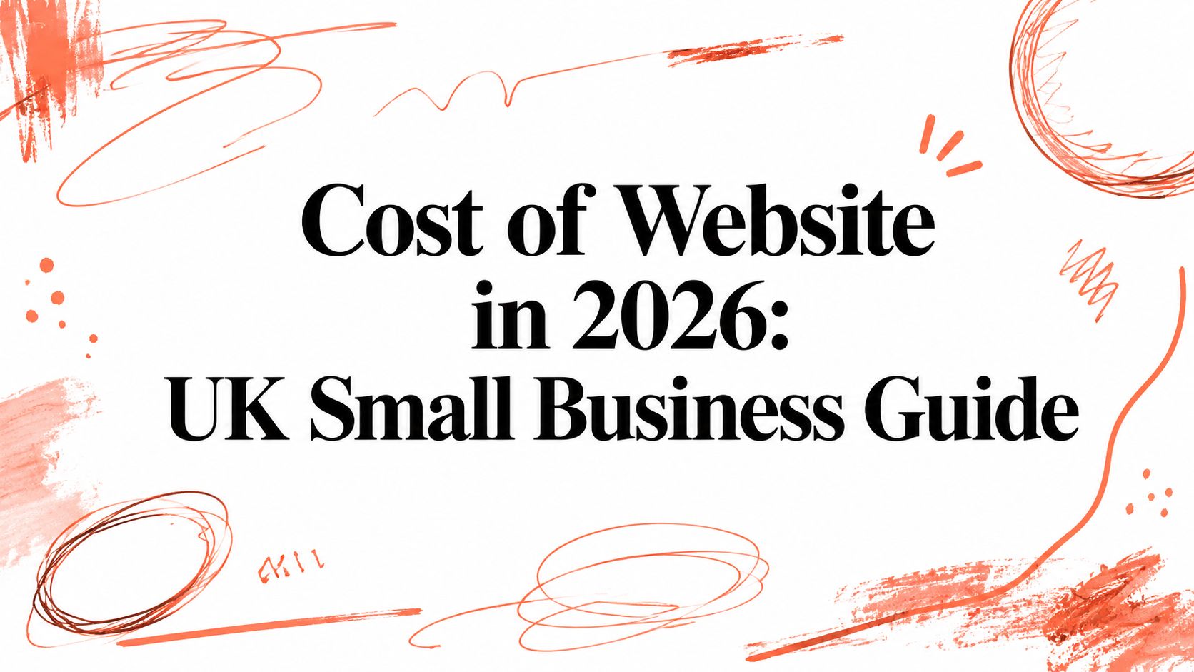 Cost of Website in 2026: UK Small Business Guide